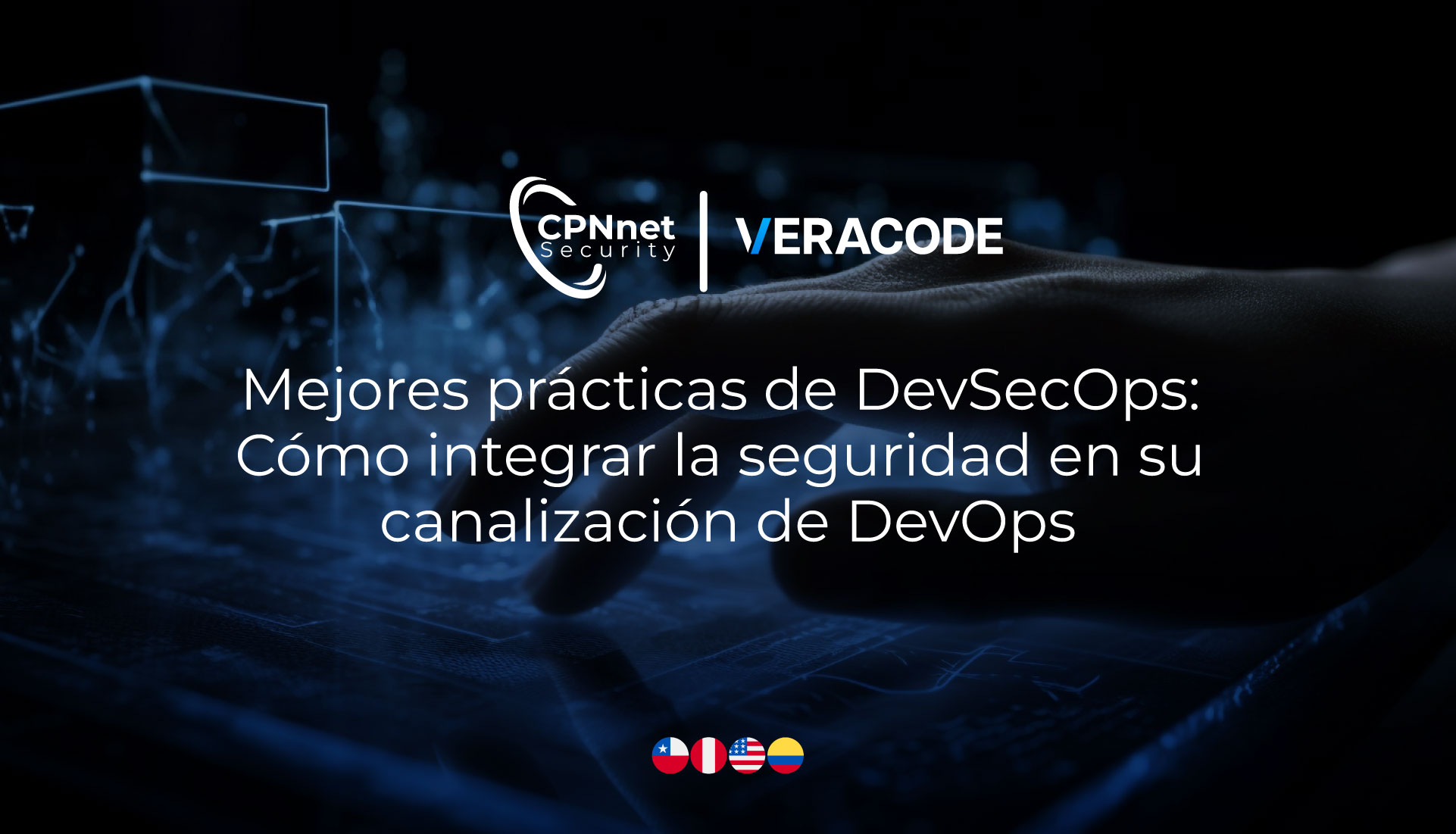 Mejores prácticas de DevSecOps: Cómo integrar la seguridad en su canalización de DevOps